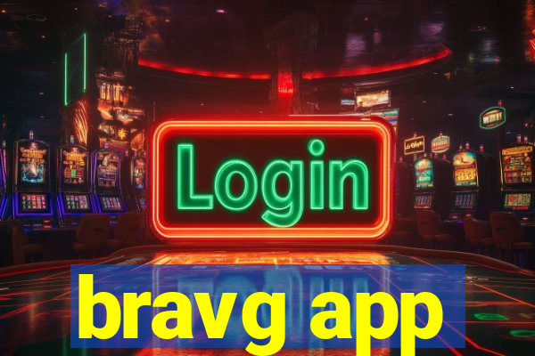 bravg app